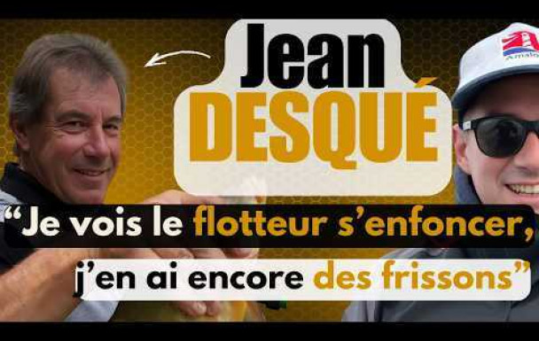Jean DESQUE : J'interviewe la légende de la pêche (au coup) - SENSAS